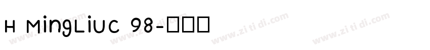 H MingLiUC 98字体转换